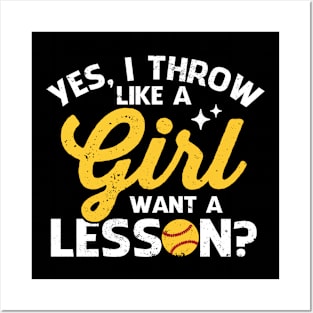 Yes, I throw like a girl Want a lesson Posters and Art